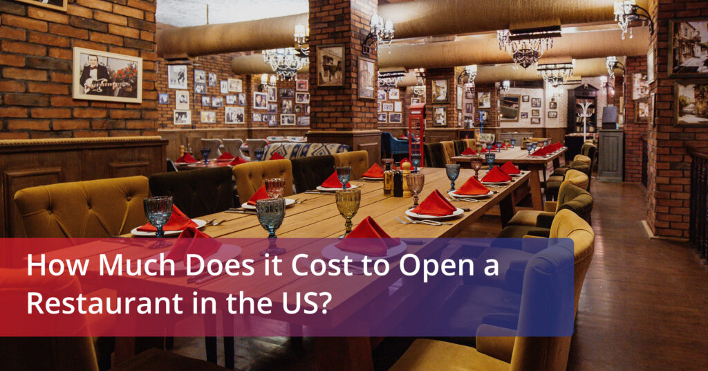 Feature image of our blog - Cost to open a restaurant in US
