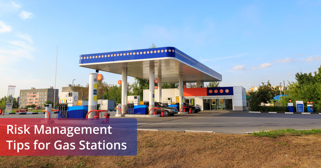 banner image for our detailed blog on - Risk Management Tips for Gas Stations